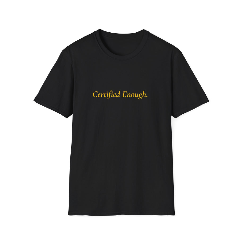 Certified Enough.