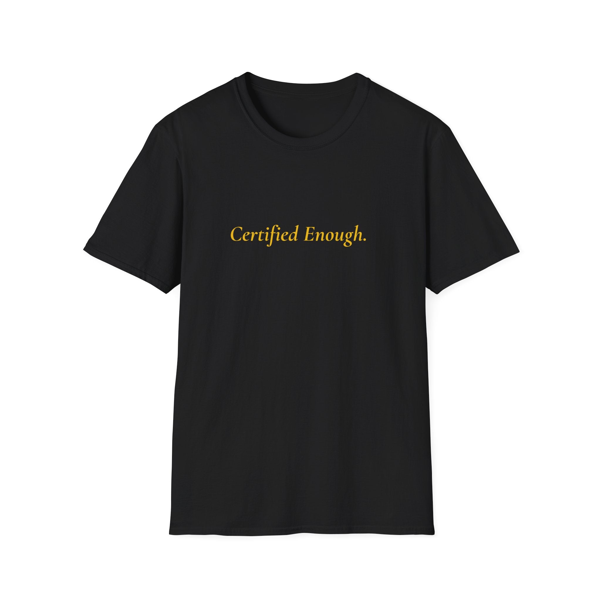 Certified Enough.