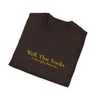 Well, That Tracks...I was right about me..."