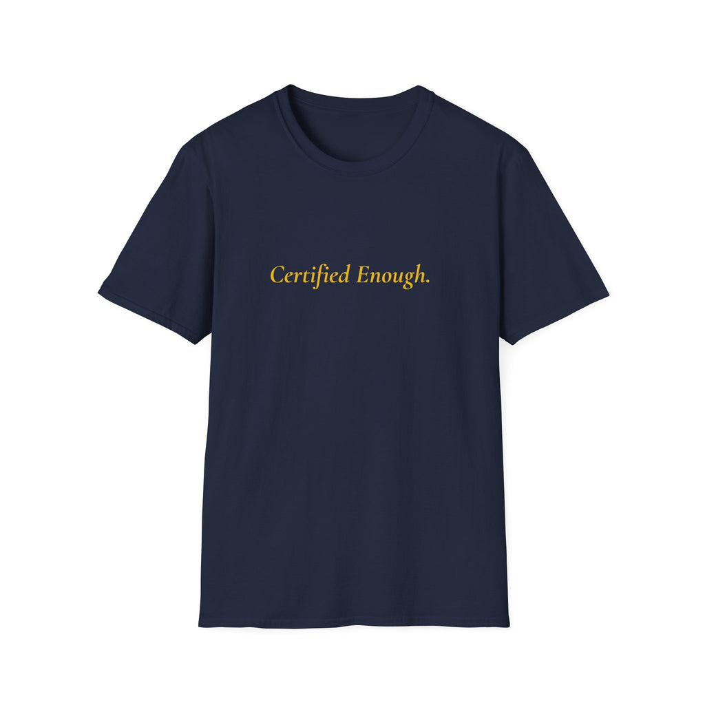 Certified Enough.