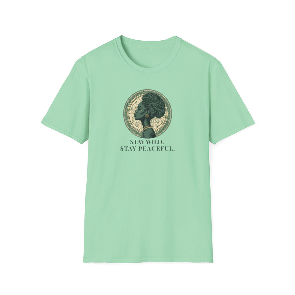 STAY WILD. STAY PEACEFUL.