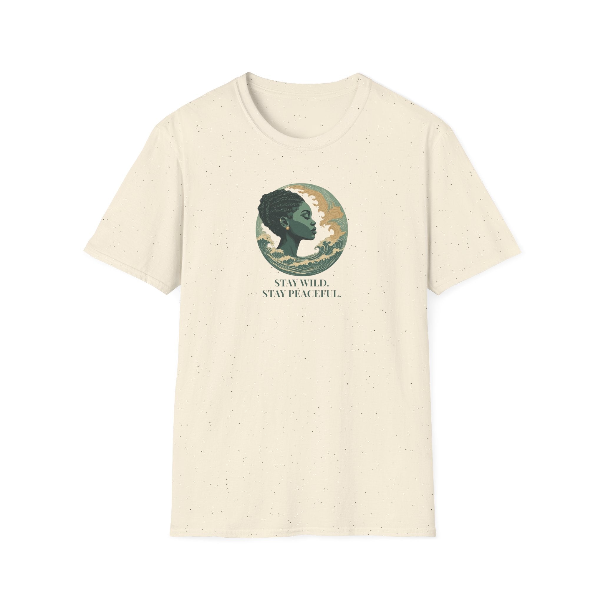 STAY WILD. STAY PEACEFUL.