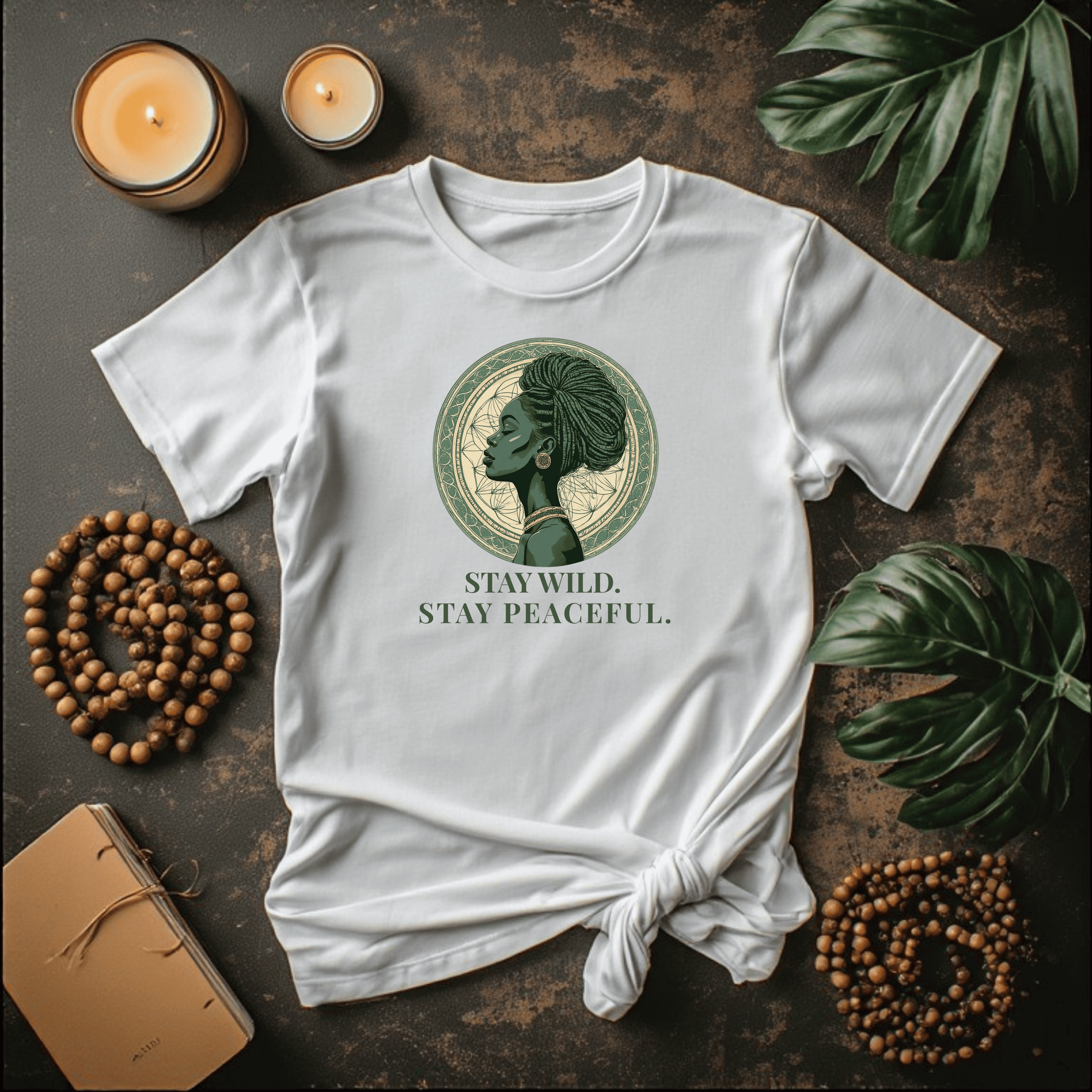 STAY WILD. STAY PEACEFUL.